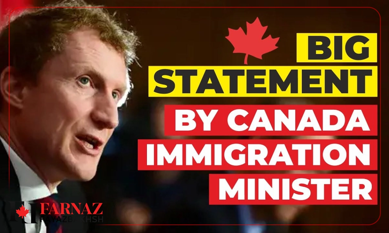 انتقاد وزیر مهاجرت کانادا از شرایط دریافت اقامت مهاجران