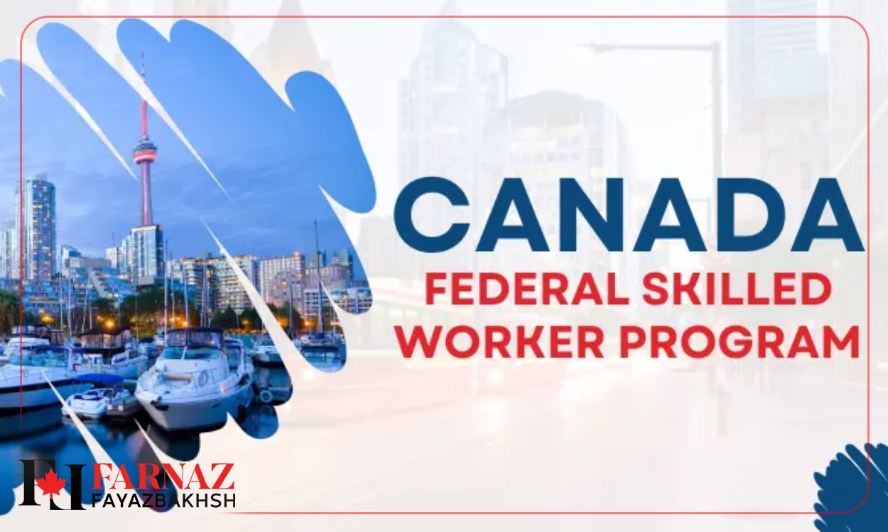 مهاجرت به کانادا با برنامه کارگر ماهر فدرال (FSWP)